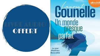 Livre Audio Offert Un monde presque parfait De  Laurent Gounelle [upl. by Asillim181]