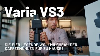 Varia VS3  die Mühle für alles [upl. by Hwu]