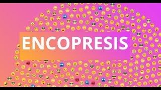 Understanding Encopresis Causes Symptoms and Treatments [upl. by Daas]