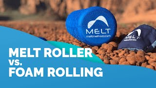 MELT Roller vs Foam Rolling [upl. by Nnahs108]