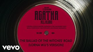 The Ballad of the Witches Road Lorna Wus Version From Agatha All Along Episode 4 [upl. by Maurilia]