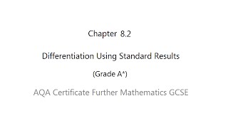 AQA Certificate Further Mathematics GCSE Chapter 82 Differentiation BasicsGrade A [upl. by Zednanreh]