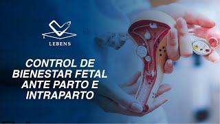 CONTROL DE BIENESTAR FETAL ANTE PARTO E INTRAPARTO [upl. by Schecter]