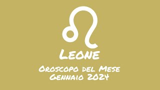 Oroscopo Leone Gennaio 2024 [upl. by Arenahs]