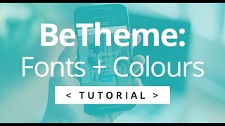 BeTheme  Changing Font amp Theme Colours  Font Sizes [upl. by Vins609]