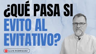 ¿Qué pasa si evito al Evitativo [upl. by Lin]