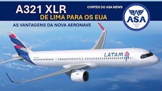 GRUPO LATAM ESTABELECE PRIMEIRA BASE PARA O A321 XLR [upl. by Tager]