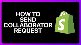 How To Send Shopify Collaborator Request Tutorial [upl. by Hermie]