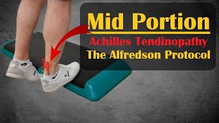 BEST Midportion Achilles Tendinopathy Exercises  Alfredson Protocol [upl. by Summons]