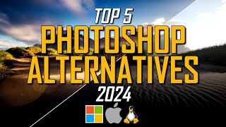 Top 5 Best FREE Photoshop Alternatives 2024 [upl. by Kellda]