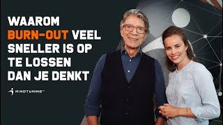 Waarom BURNOUT veel SNELLER is op te lossen dan je denkt  MindTuningnl [upl. by Litta896]