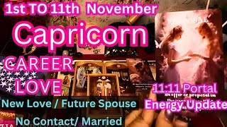 CAPRICORN🌈1st TO 11th NOVEMBER🌈1111 PORTAL NEW MOON EFFECTS capricorn nocontactcurentfeelings [upl. by Fruma918]