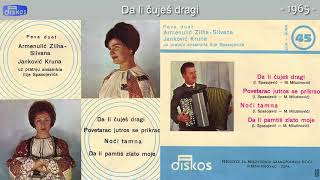 Duet Silvana Armenulic i Kruna Jankovic  Da li cujes dragi  Audio 1965 [upl. by Stambaugh697]