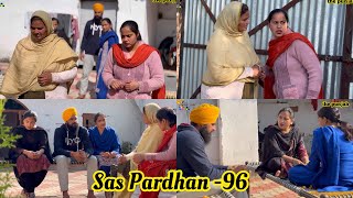 Sas Pardahn ਸੱਸ ਪ੍ਰਧਾਨ episode96  NEW PUNJABI 2024  PREET SANDEEP VICKY KAWAL [upl. by Ping296]