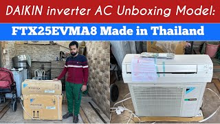 DAIKIN inverter AC Made in Thailand Unboxing  FTX25EVMA8  By Rehan Arshad [upl. by Ody984]