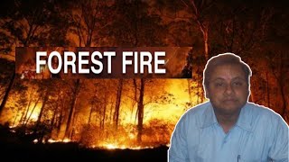 FOREST FIRE AND ITS MANAGEMENT PART1ProfSiddhartha Shukla [upl. by Ehudd]