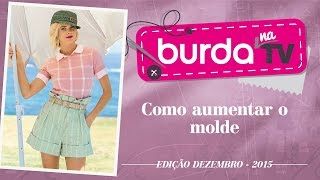 burda na TV 69 – Como aumentar o molde [upl. by Brentt915]