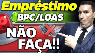 EMPRÉSTIMO BPC LOAS NÃO FAÇA sem ANTES ver esse VÍDEO  NOVIDADE URGENTE [upl. by Aloivaf]