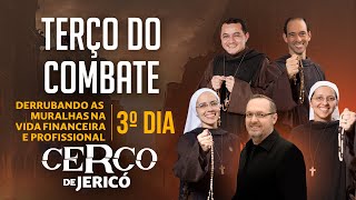 Terço do Combate  Derrubando as muralhas na vida FINANCEIRA E PROFISSIONAL  Cerco de Jericó 3º DIA [upl. by Noivax]