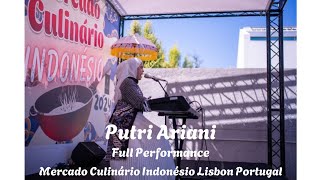 Putri Ariani Full Performance  Mercado Culinário Indonésio Lisbon Portugal 2024 [upl. by Thamora]