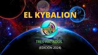 💡🧠¡EL KYBALION 3 INICIADOS💡🧠 de Hermes Trismegisto audiolibro completo español Voz Humana 2024 [upl. by Buseck]