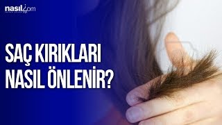 Saç kırıkları nasıl oluşur Nasıl önlenir  BakımGüzellik  Nasilcom [upl. by Jelsma503]