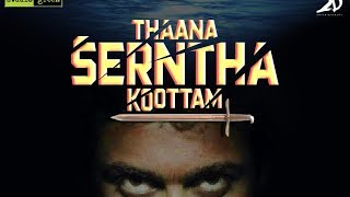 Thaana Serndha Koottam Official First Look On  Suriya Keerthy Suresh  Vignesh Shivan [upl. by Jezebel]