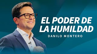 El poder de la humildad  Danilo Montero  Prédicas Cristianas [upl. by Anirahs]