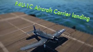 F4U1C Aircraft Carrier Landing War Thunder [upl. by Delanos367]