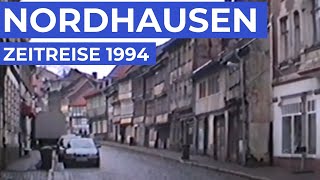 NORDHAUSEN am Harz  Vor 25 Jahren  Zeitreise  anderswohin [upl. by Martinez790]