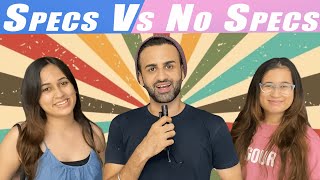 Specs Vs No Specs  What Do Girls Like  Street Interview India [upl. by Harahs505]