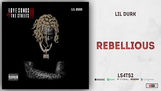 Lil Durk  Rebellious Love Songs For The Streets 2 [upl. by Niasuh]