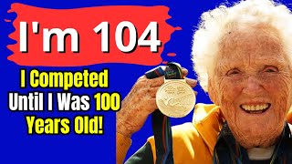 Ruth Frith  I Lived to 104 and Competed in Athletic Events Heres How [upl. by Atteroc]