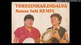 Terezinha e Lindalva  Baiana Sulá REMIX [upl. by Idnat]