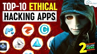 Top 10 Ethical Hacking Apps for Android  You Must Know [upl. by Acile]