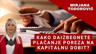 KAKO IZBEĆI POREZ NA KAPITALNU DOBIT [upl. by Ynnelg]