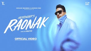 RAONAK Official Video Hustinder  Desi Crew  Mandeep Maavi  Mahol  Punjabi Song [upl. by Nevlin]