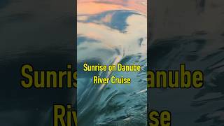 Sunrise on Danube  River Cruise [upl. by Oiredised506]