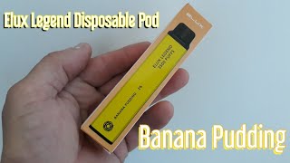 Elux Legend  Disposable Pod  Banana Pudding review [upl. by Dnallor]