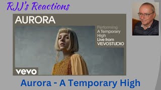 Aurora  A Temporary High Live Performance  Vevo 🇨🇦 RJJs Reaction [upl. by Tala]