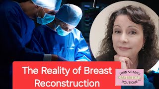 Breast reconstruction may not be what you expect tsmastectomy [upl. by Nekial]