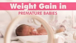 How to Help Your Premature Baby Gain Weight [upl. by Goulden84]