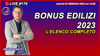 BONUS EDILIZI 2023 ultime notizie  l’elenco completo e aggiornato 🔴170 [upl. by Westbrook982]