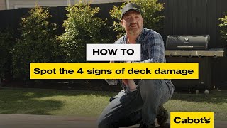 How to spot the 4 signs of deck damage  Cabots [upl. by Rednaeel630]