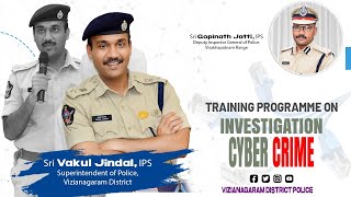 Training Programme on investigation cybercrime by Sri Vakul Jindal IPS SP Vizianagaram Distict [upl. by Novel938]