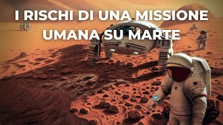 Tutti i rischi di una missione umana su Marte [upl. by Atul]