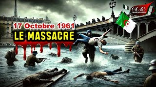 Massacre du 17 octobre 1961  Algériens noyés dans la Seine plongée dans les ténèbres de lhistoire [upl. by Stempien]