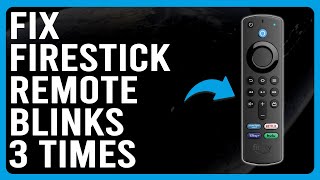 Firestick Remote Blinks 3 Times What Does Blinking 3 Times Mean What Should You Do To Stop It [upl. by Brittne85]