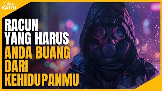 ORANG TERPILIH  Buang JauhJauh Racun Ini Dari Kehidupanmu [upl. by Beare]