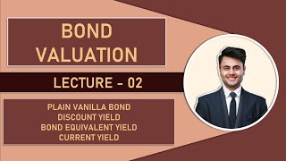 Bond Valuation l Security Valuation Lecture02 🔥 Plain Vanilla Bond l Discount Yield l CA FINAL [upl. by Manheim]